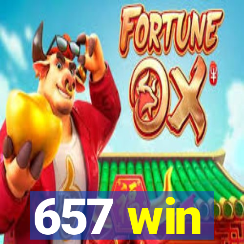 657 win